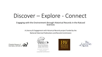 Discover  Explore - Connect  Engaging with the Environment through Historical Records in the