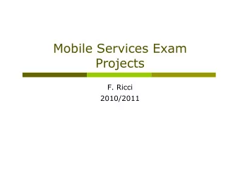 Mobile Services Exam  Projects  F. Ricci  2010/2011  Application Domains  For sale-based