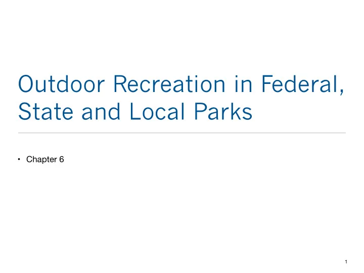 outdoor recreation in federal state and local parks