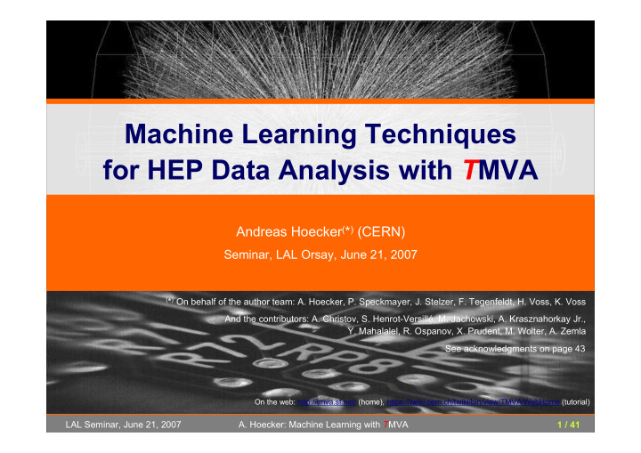 machine learning techniques for hep data analysis with t