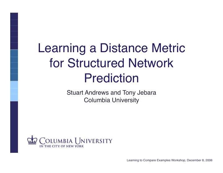 learning a distance metric for structured network