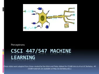 LEARNING  [These slides were adapted from those created by Dan Klein and Pieter Abbeel for CS188