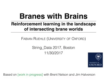 Branes with Brains  Reinforcement learning in the landscape  of intersecting brane worlds F ABIAN R