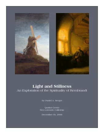 Light and Stillness  An Exploration of the Spirituality of Rembrandt  By Daniel A. Seeger  Quaker