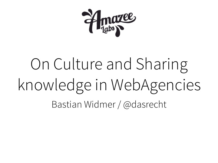 on culture and sharing knowledge in webagencies