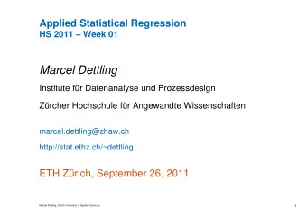 Marcel Dettling  Institute fr Datenanalyse und Prozessdesign  Zrcher Hochschule fr Angewandte