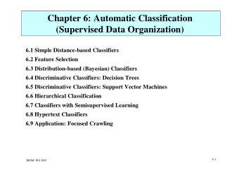 Chapter 6: Automatic Classification  (Supervised Data Organization)  6.1 Simple Distance-based