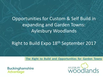 Opportunities for Custom &amp; Self Build in  expanding and Garden Towns:  Aylesbury Woodlands