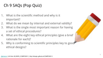 Ch 9 SAQs (Pop Quiz)  1.  What is the scientific method and why is it  important?  2.  What do we