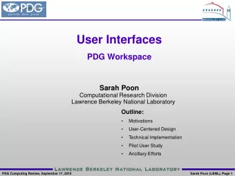 User Interfaces  PDG Workspace  Sarah Poon  Computational Research Division  Lawrence Berkeley