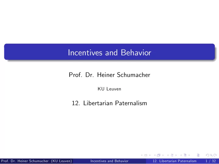 incentives and behavior
