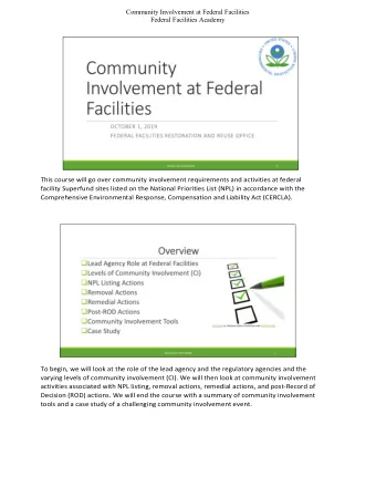 This course will go over community involvement requirements and activities at federal  facility