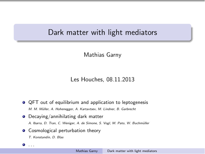 dark matter with light mediators