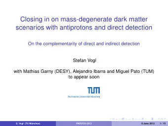 Closing in on mass-degenerate dark matter  scenarios with antiprotons and direct detection  On the