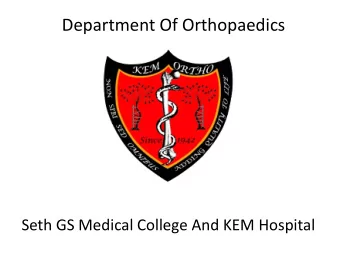 Department Of Orthopaedics  Seth GS Medical College And KEM Hospital  Vision For Coming Decade