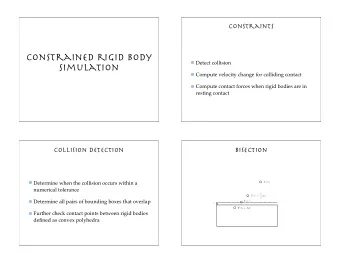 Constrained rigid body  Detect collision  simulation  Compute velocity change for colliding contact