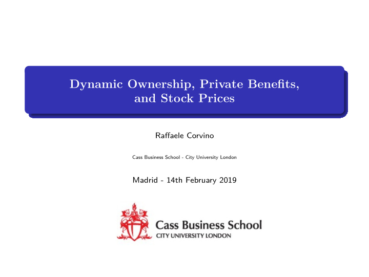 dynamic ownership private benefits and stock prices
