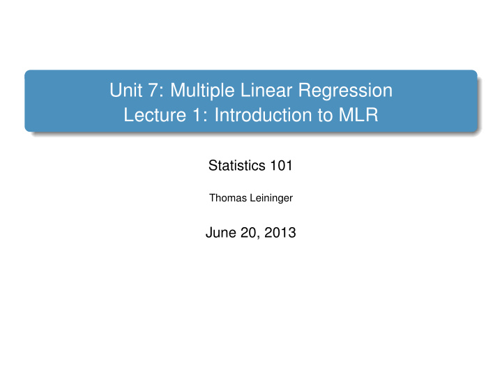 unit 7 multiple linear regression lecture 1 introduction