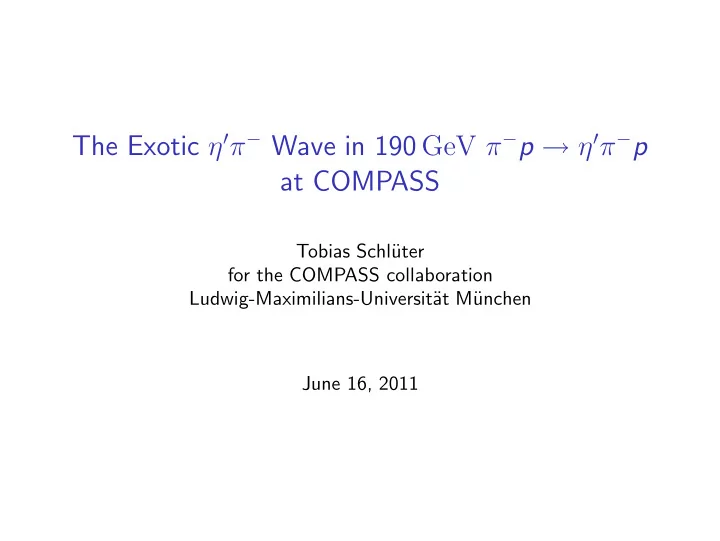 the exotic wave in 190 gev p p at compass
