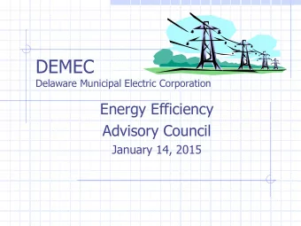 DEMEC  Delaware Municipal Electric Corporation  Energy Efficiency  Advisory Council  January 14,