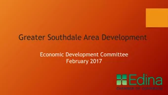 Greater Southdale Area Development  Economic Development Committee  February 2017