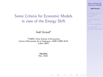Some Criteria for Economic Models  models  I. The Demand  in view of the Energy Shift  side  II.