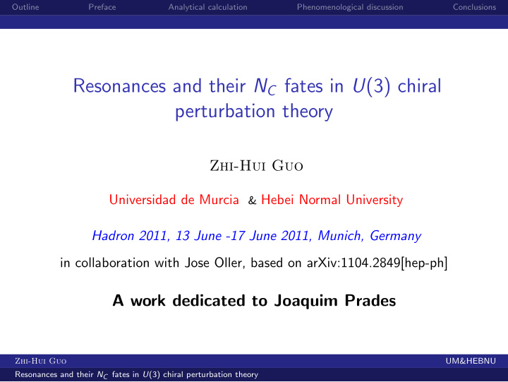 resonances and their n c fates in u 3 chiral perturbation