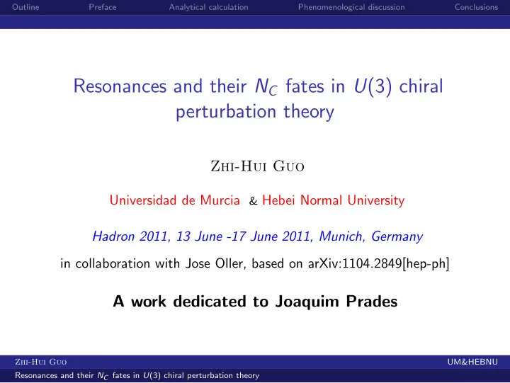 resonances and their n c fates in u 3 chiral perturbation