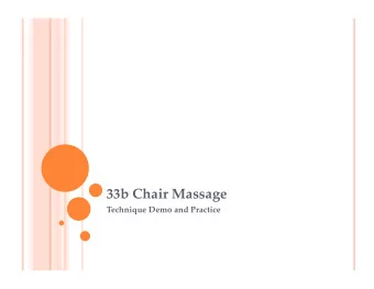 33b Chair Massage  Technique Demo and Practice 33b Chair Massage: Technique Demo and Practice