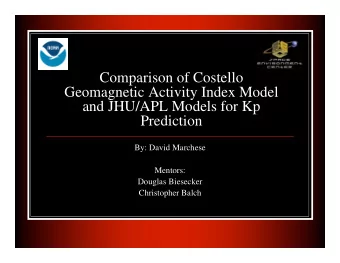 Comparison of Costello  Geomagnetic Activity Index Model  and JHU/APL Models for Kp  Prediction
