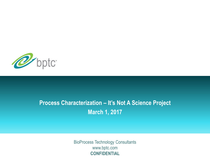 process characterization it s not a science project
