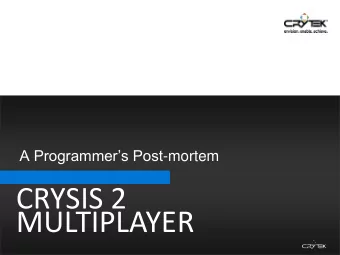 CRYSIS 2  MULTIPLAYER  CRYSIS 2 MULTIPLAYER  ABOUT CRYSIS 2 MULTIPLAYER  Who am I?  What am I