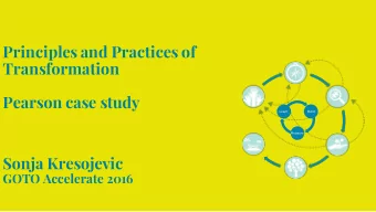 Principles and Practices of  Transformation  Pearson case study  Learn  Build  Measure  Sonja