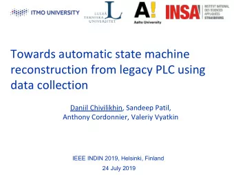 Towards automatic state machine  reconstruction from legacy PLC using  data collection  Daniil
