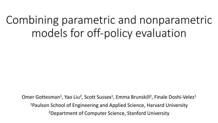 combining parametric and nonparametric models for off