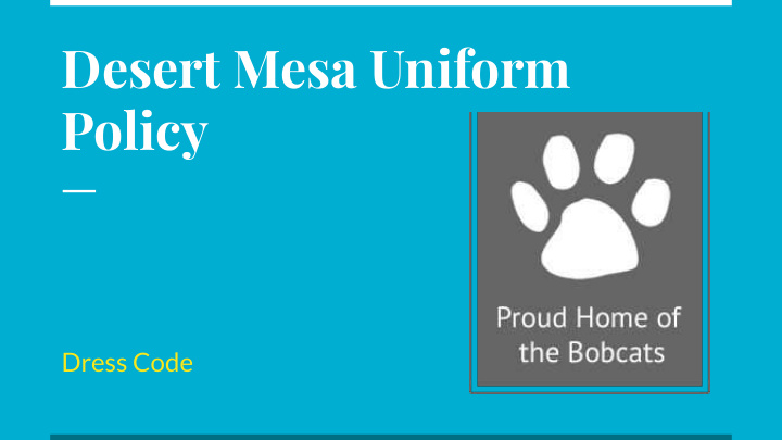 desert mesa uniform policy