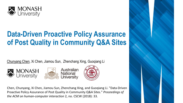 data driven proactive policy assurance of post quality in