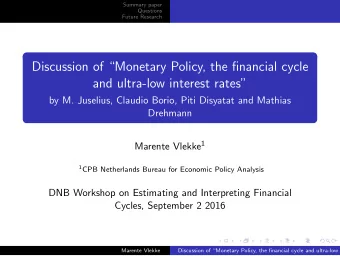 Discussion of Monetary Policy, the financial cycle  and ultra-low interest rates  by M.