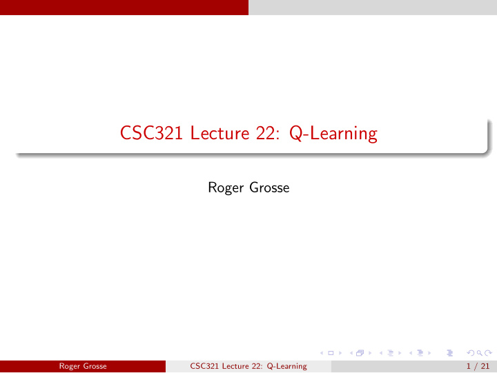 csc321 lecture 22 q learning