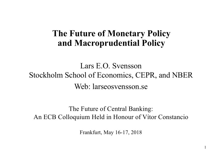 the future of monetary policy and macroprudential policy