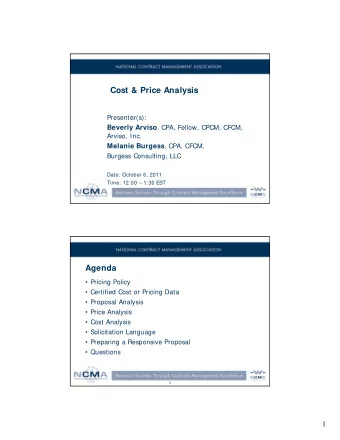 Cost &amp; Price Analysis  Presenter(s): Beverly Arviso , CPA, Fellow, CPCM, CFCM,  Arviso, Inc.