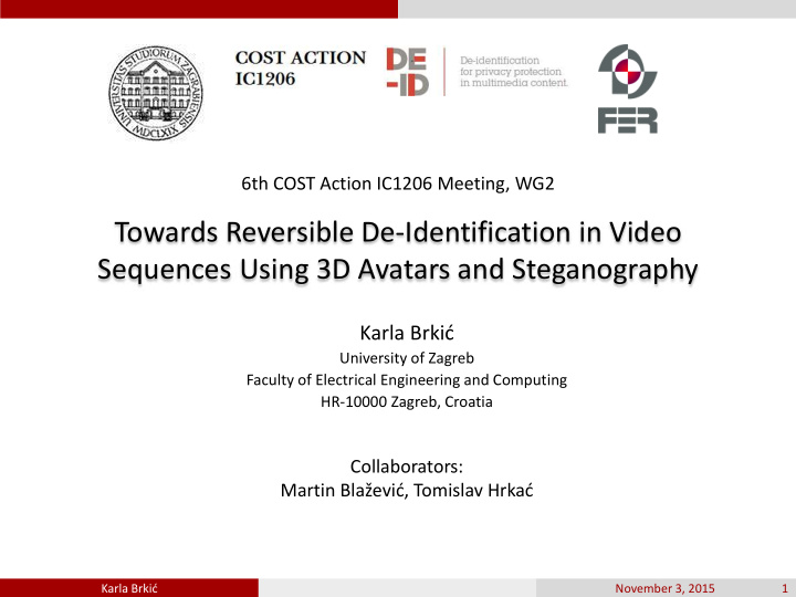 towards reversible de identification in video sequences