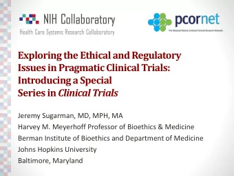 Issues in Pragmatic Clinical Trials:  Introducing a Special Series in Clinical Trials  Jeremy