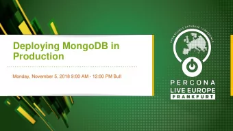 Deploying MongoDB in  Production  Monday, November 5, 2018 9:00 AM - 12:00 PM Bull  About us  4