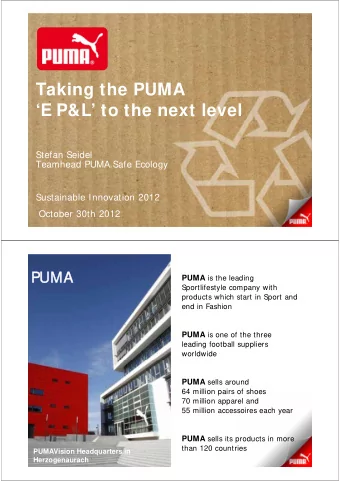 Taking the PUMA  E P&amp;L to the next level  Stefan Seidel  Teamhead PUMA.Safe Ecology