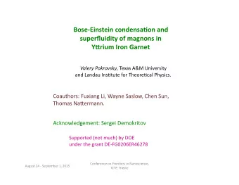 Bose-Einstein  condensa.on  and      superfluidity  of  magnons  in