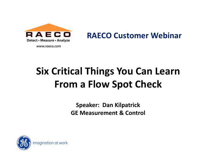 six critical things you can learn from a flow spot check