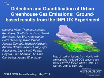 Detection and Quantification of Urban  Greenhouse Gas Emissions:  Ground-  based results from the