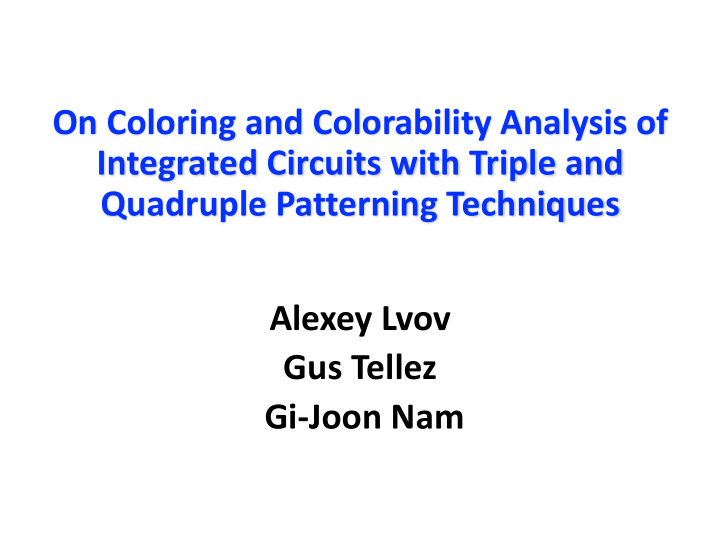 on coloring and colorability analysis of integrated