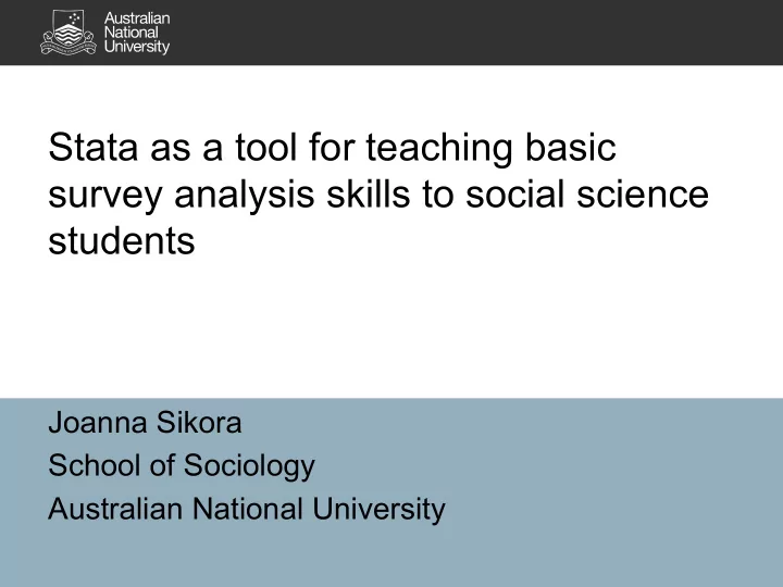 stata as a tool for teaching basic survey analysis skills